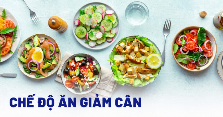 Chế độ ăn giảm cân lành mạnh cho người muốn cải thiện vóc dáng